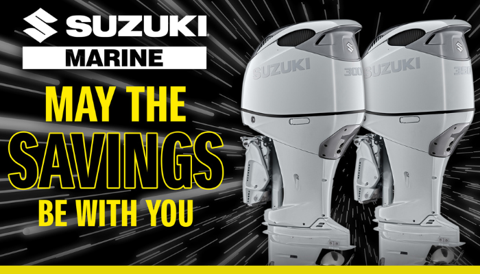 Read more about the article Get Limited Time Savings On Select Suzuki Outboards During The “May the Savings Be With You Sales Event”.